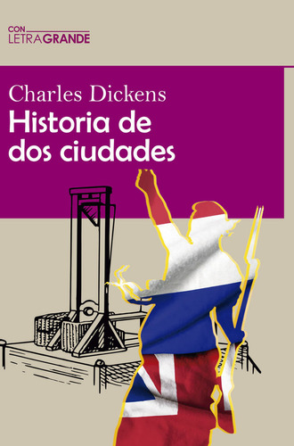 Historia De Dos Ciudades (edicion Letra Grande) - Dickens,ch
