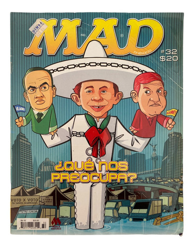 Revista Mad Mexico #32 Amlo Y Calderon Septiembre 2006 Mina
