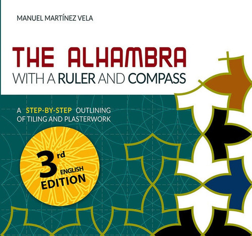 The Alhambra With A Ruler And Compass, De Manuel Martinez Vela. Editorial Almizate, Tapa Blanda En Inglés