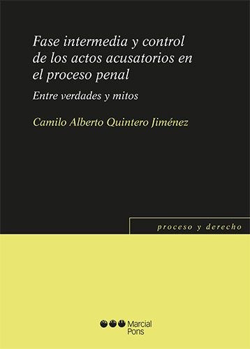 Libro Fase Intermedia Y Control De Los Actos Acusatorios En