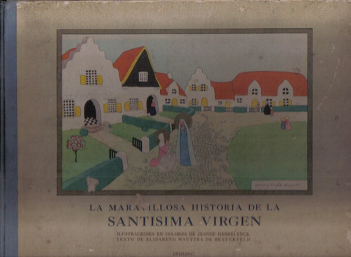 Libro / La Maravillosa Historia De La Santisima Virgen / A18