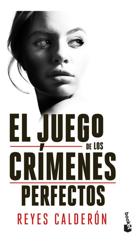 Libro El Juego De Los Crimenes Perfectos - Reyes Calderon