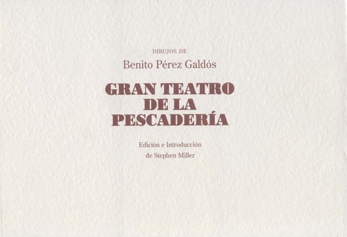 Libro Album Gran Teatro De La Pescaderia - Galdos