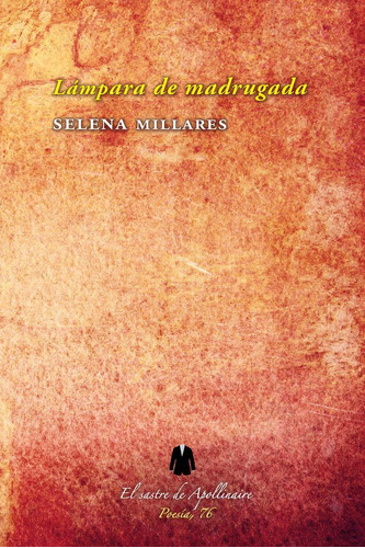 Libro: Lámpara De Madrugada. Millares, Selena. El Sastre De 