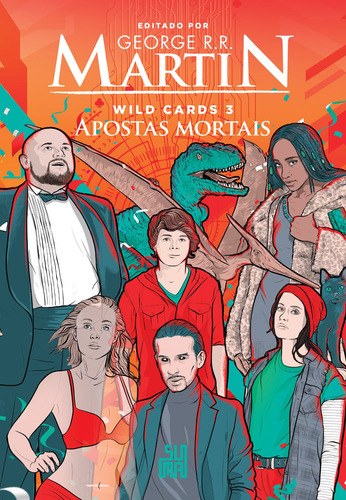 Wild Cards: Apostas mortais, de R.R. Martin, George. Wild Cards (3), vol. 3. Editorial Suma, capa mole em português, 2021