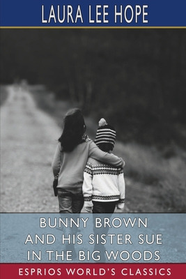 Libro Bunny Brown And His Sister Sue In The Big Woods (es...