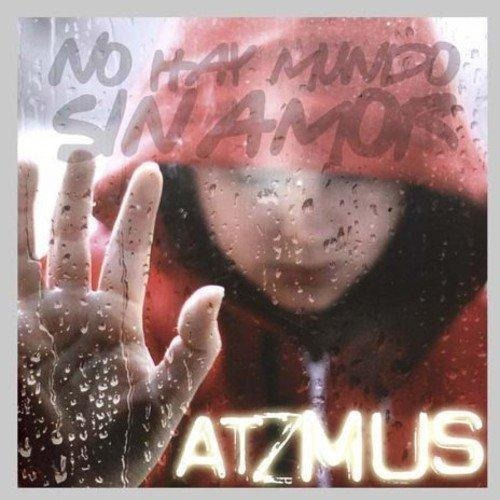 Cd Atzmus, No Hay Mundo Sin Amor