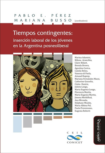 Imagen 1 de 2 de Tiempos Contingentes: Inserción/ Pablo Pérez Y Mariana Busso