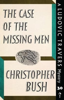 Libro The Case Of The Missing Men - Christopher Bush