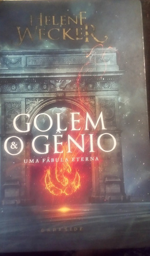 Golem E O Gênio -uma Fábula Eterna-helene Wecker
