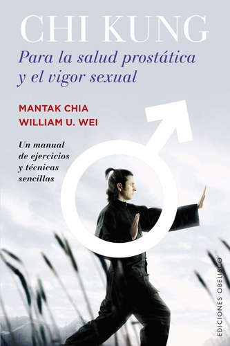 Chi Kung Para La Salud Prostática Y El Vigor Sexual