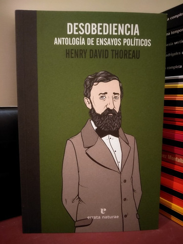 Desobediencia. Antología De Ensayos Políticos - Hd Thoreau