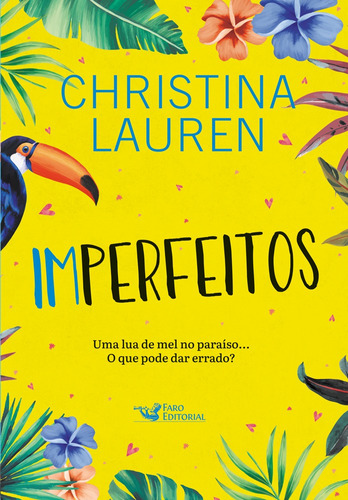 Imperfeitos, de Christina Lauren. Editora Faro Editorial, capa mole em português, 2022