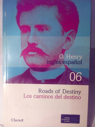 Roads Of Destinity - Los Caminos Del Destino Henry Bilingüe