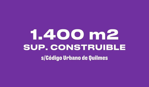 Imagen 3 de 11 de Doble Lote . 1.160m2 Vendibles. Quilmes Centro