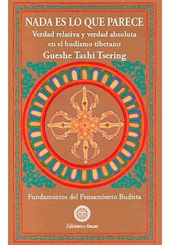 Nada Es Lo Que Parece Tsering, Tashi Ediciones Amara