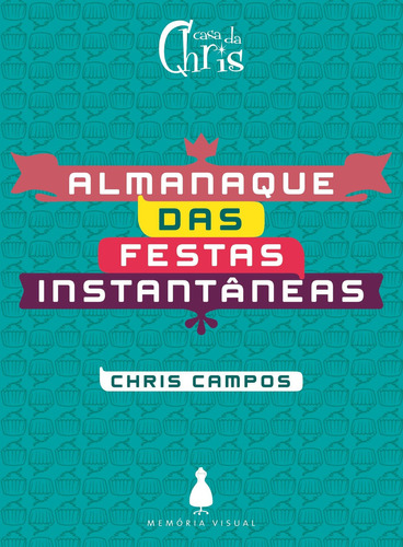 Almanaque Das Festas Instantaneas, De Carmen Lúcia Campos. Editora Memoria Visual, Capa Mole Em Português