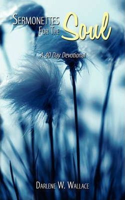 Libro Sermonettes For The Soul : A 40 Day Devotional - Da...