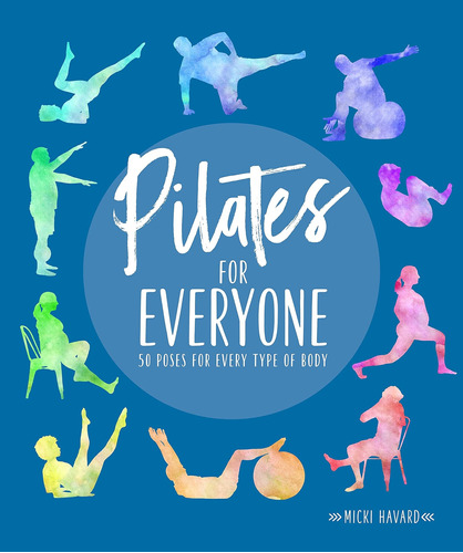 Libro: Pilates Para Todos: 50 Ejercicios Para Cada Tipo De