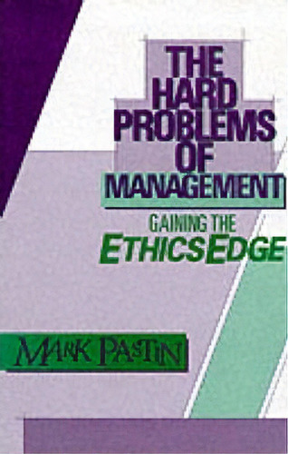 The Hard Problems Of Management, De Mark Pastin. Editorial John Wiley Sons Inc, Tapa Dura En Inglés