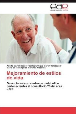 Libro Mejoramiento De Estilos De Vida - Martin Nazco Adolfo