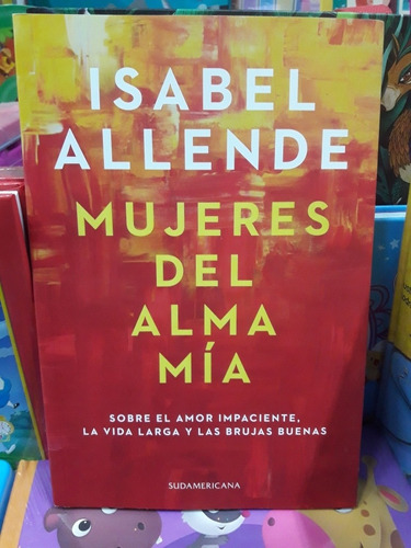 Mujeres Del Alma Mia - Allende - Nuevo - Devoto