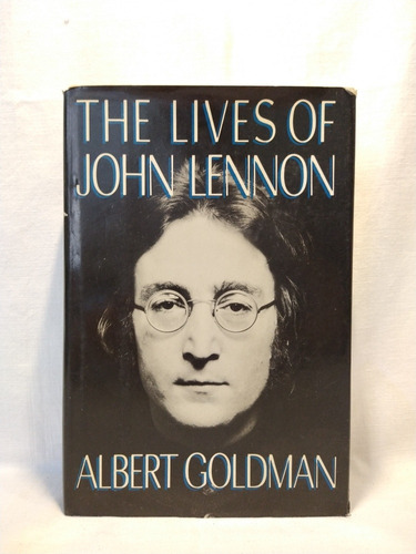 The Lives Of John Lennon - Albert Goldman - Morrow - B