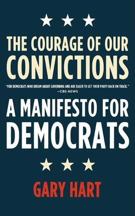 Libro The Courage Of Our Convictions : A Manifesto For De...