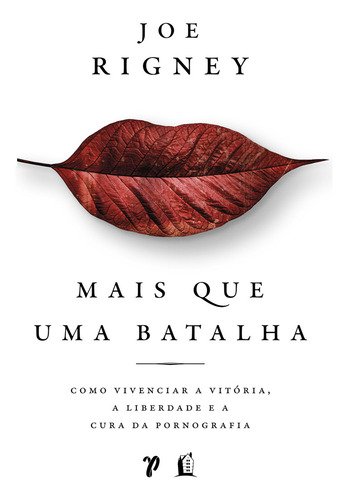 Mais Que Uma Batalha De Joe Rigney Editora Thomas Nelson Brasil Capa Mole Em Português 2022