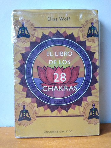 El Libro De Los 28 Chakras - Elias Wolf