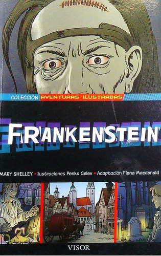 Frankenstein Coleccion Aventuras Ilustradas - Mary Shelley