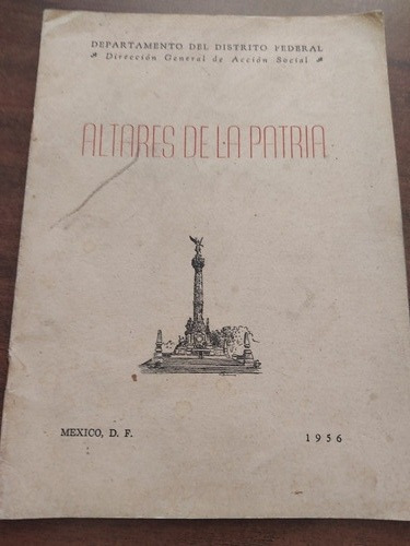 Altares De La Patria Departamento Del Distrito Federal 1956