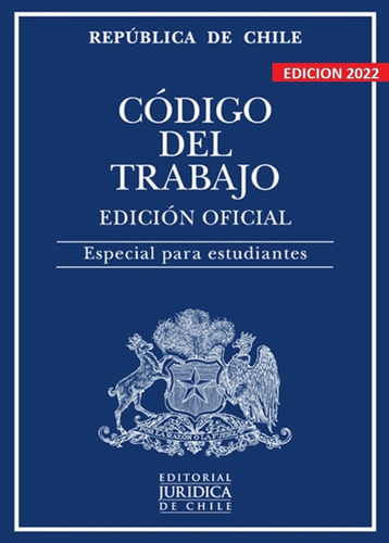 Imagen 1 de 3 de Codigo Del Trabajo Edicion Oficial Especial Para Estudiantes