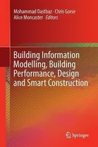 Comprar Libro Building Information Modelling, Building Performanc...
