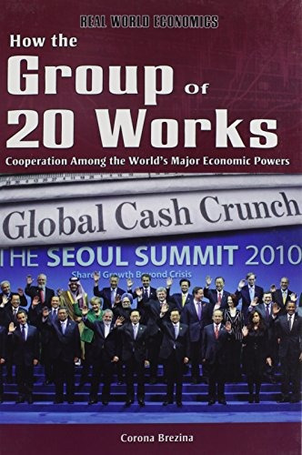 How The Group Of 20 Works Cooperation Among The Worlds Major