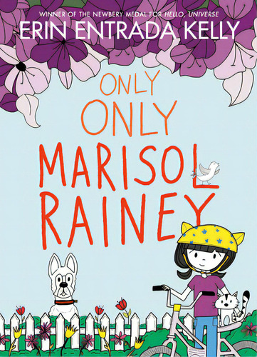 Only Only Marisol Rainey, De Kelly, Erin Entrada. Editorial Greenwillow, Tapa Dura En Inglés