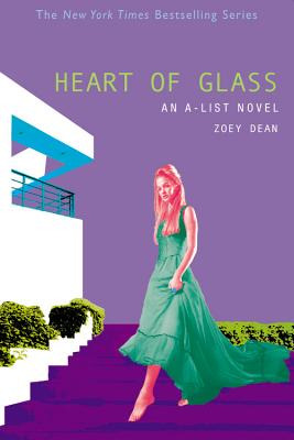 Libro Heart Of Glass: An A-list Novel - Dean, Zoey