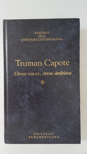 Otras Voces, Otros Ámbitos Truman Capote Sudamericana