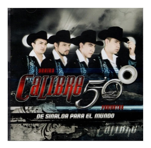 Calibre 50 - De Sinaloa Para El Mundo - Disco Cd 