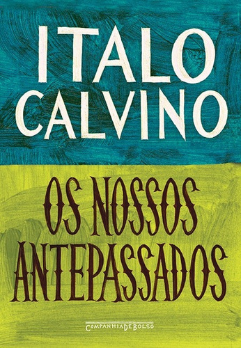 Os nossos antepassados, de Calvino, Italo. Editora Schwarcz SA, capa mole em português, 2014