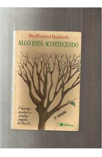 Algo Está Acontecendo De Dra Winifred Rushforth Pela Saraiva (1991) (Usado)