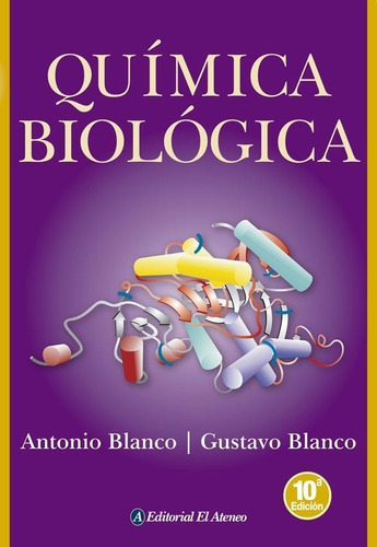 Quimica Biologica 10 Ed. Blanco .