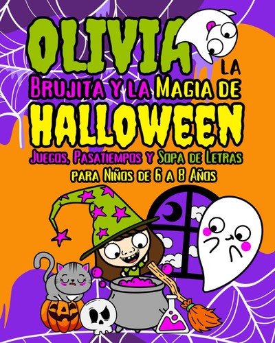 Olivia La Brujita Y La Magia De Halloween: Juegos, Pasatiemp