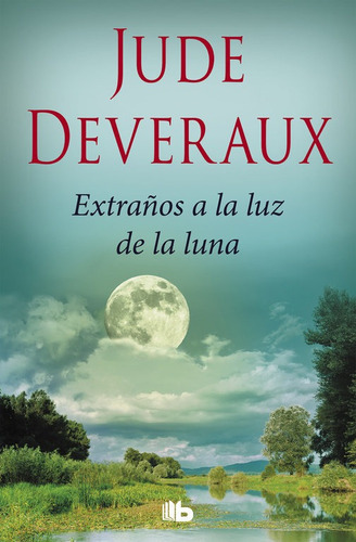 Extraãâ±os A La Luz De La Luna (trilogãâa Moonlight 2), De Deveraux, Jude. Editorial B De Bolsillo (ediciones B), Tapa Blanda En Español