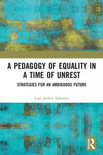 Libro A Pedagogy Of Equality In A Time Of Unrest: Strateg...