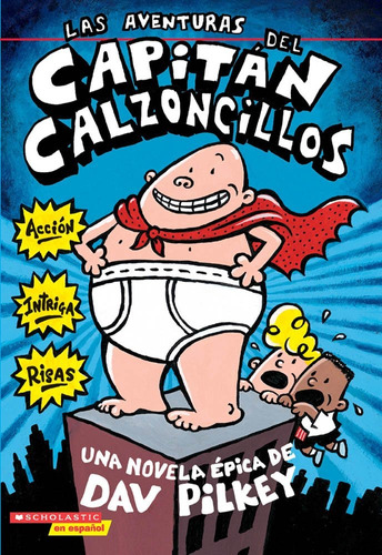 Libro En Español Las Aventuras Del Capitán Calzoncillos
