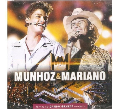 Cd Munhoz & Mariano Ao Vivo Em Campo Grande - Vol. Ii