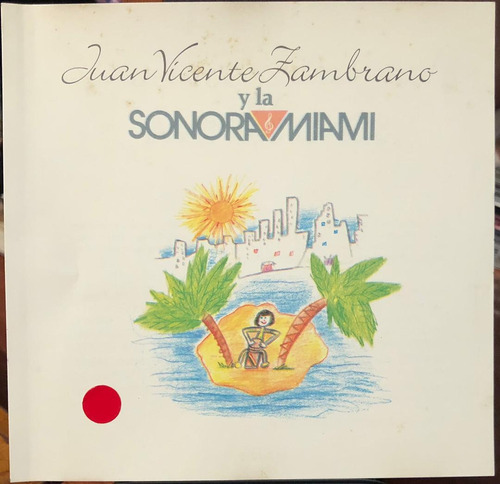 Juan Vicente Zambrano Y La Sonora Miami - La Sonora. Cd.