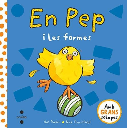 En Pep I Les Formes: 0 (el Pollo Pepe Y Sus Amigos)