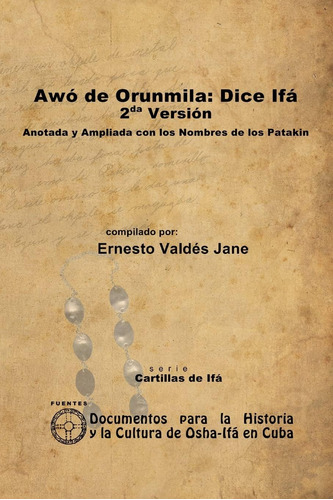 Libro: Awó De Orunmila: Dice Ifá, 2da Versión, Anotada Y Amp